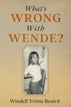 What's Wrong With Wende? (eBook, ePUB) - Beaird, Windell Yvette