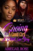 Saving A Good Girl (eBook, ePUB) Saving A Good Girl (eBook, ePUB)