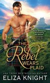 The Rebel Wears Plaid (eBook, ePUB)