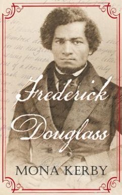 Frederick Douglass (eBook, ePUB) - Kerby, Mona