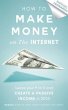 How to Make Money on the Internet... - Bild 1