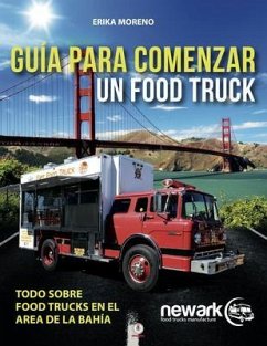 Guía para comenzar un Food Truck (eBook, ePUB) - Moreno, Erika