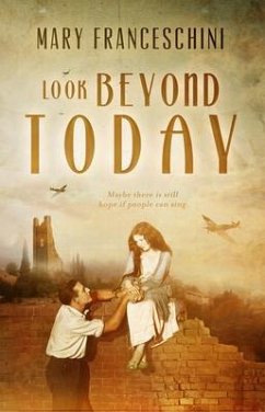 Look Beyond Today (eBook, ePUB) - Franceschini, Mary