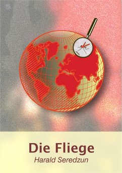 Die Fliege (eBook, ePUB) - Seredzun, Harald