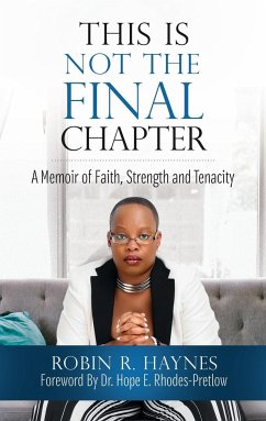 This is Not the Final Chapter - Haynes, Robin R.