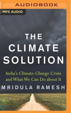 The Climate Solution: India's Climate Change Crisis and What We Can Do about It - Ramesh, Mridula