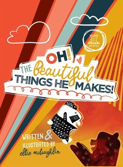 Oh! The Beautiful Things He Makes! - McLaughlin, Ellie