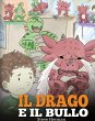 Il drago e il bullo - Bild 1