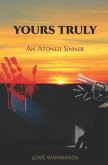 Yours Truly: An Atoned Sinner