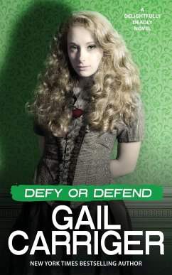 Defy or Defend - Carriger, Gail