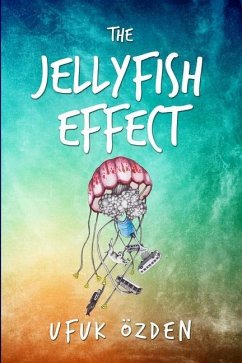 The Jellyfish Effect - Özden, Ufuk