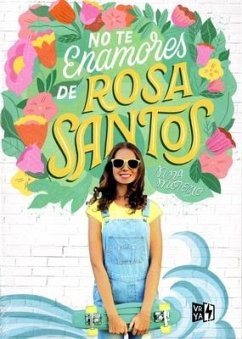 No Te Enamores de Rosa Santos - Moreno, Nina