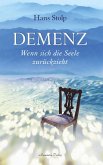 Demenz - Wenn sich die Seele zurückzieht (eBook, ePUB)