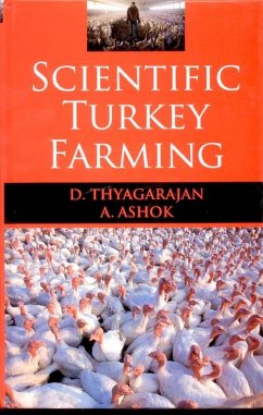 Scientific Turkey Farming (eBook, ePUB) - Thyagarajan, D.; Ashok, A.