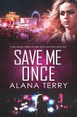 Save Me Once (A Safe Refuge Christian Thriller) (eBook, ePUB) Save Me Once (A Safe Refuge Christian Thriller) (eBook, ePUB)