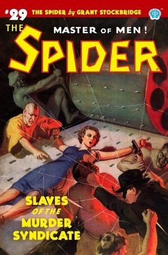 The Spider #29: Slaves of the Murder Syndicate - Page, Norvell W.