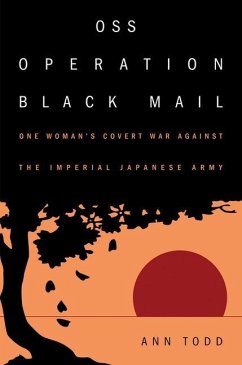 OSS Operation Black Mail - Todd, Ann