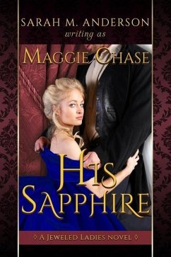 His Sapphire: A Historical Western BDSM Romance - Anderson, Sarah M.; Chase, Maggie