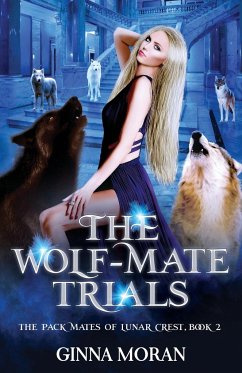 The Wolf-Mate Trials - Moran, Ginna