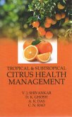 Tropical & Subtropical Citrus Health Management (eBook, ePUB) Tropical & Subtropical Citrus Health Management (eBook, ePUB)