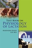 Text Book On Physiology Of Lactation (eBook, ePUB) Text Book On Physiology Of Lactation (eBook, ePUB)