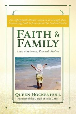 Faith & Family: Love, Forgiveness, Renewal, Revival - Hockenhull, Queen