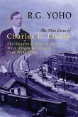 The Nine Lives of Charles E. Lively: The Deadliest Man in the West Virginia-Colorado Coal Mine Wars