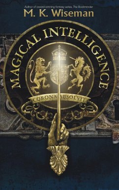 Magical Intelligence - Wiseman, M. K.