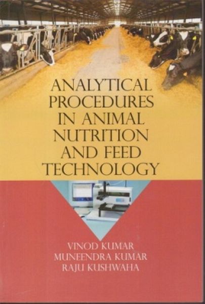 Analytical Procedures In Animal Nutrition And Feed Technology (eBook, ePUB)
