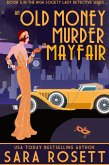 An Old Money Murder in Mayfair (High Society Lady Detective, #5) (eBook, ePUB)
