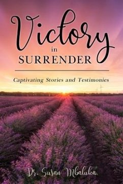Victory in Surrender - Mbaluka, Susan