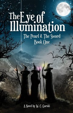 The Eye of Illumination - Gorski, W. C.