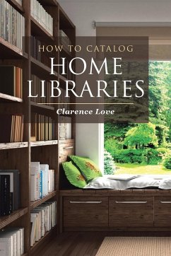 How to Catalog Home Libraries - Love, Clarence