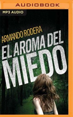 El Aroma del Miedo - Rodera, Armando