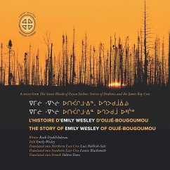 Emilii Weslii Utipaachimuwin Uchepukumuu Uhchiiu / l'Histoire d'Emily Wesley d'Oujé-Bougoumou - Dyckfehderau, Ruth