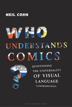 Who Understands Comics? - Cohn, Dr Neil (Tilburg University, The Netherlands)