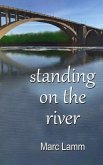 standing on the river