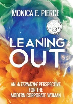 Leaning Out - Pierce, Monica E.