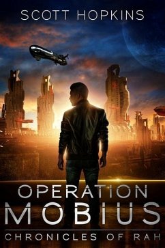 Operation: Mobius: Chronicles of Rah - Hopkins, Scott