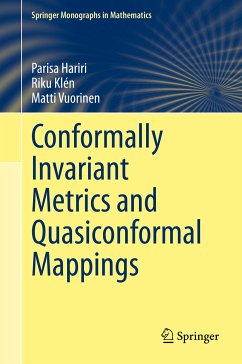 Conformally Invariant Metrics and Quasiconformal Mappings (eBook, PDF) - Hariri, Parisa; Klén, Riku; Vuorinen, Matti