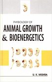 Physiology of Animal Growth & Bioenergetics (eBook, ePUB) Physiology of Animal Growth & Bioenergetics (eBook, ePUB)