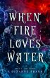 When Fire Loves Water Part I: The Siren... - Bild 1