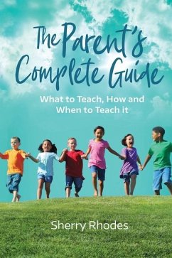 The Parent's Complete Guide - Rhodes, Sherry L