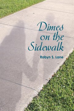 Dimes on the Sidewalk - Lane, Robyn S.