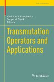 Transmutation Operators and Applications (eBook, PDF)