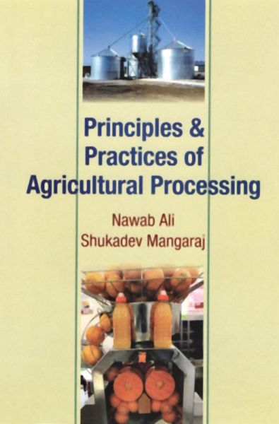 Principles and Practices of Agricultural Processing (eBook, ePUB)
