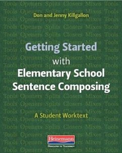 Getting Started with Elementary School Sentence Composing - Killgallon, Donald; Killgallon, Jenny