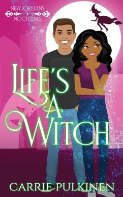 Life's a Witch - Pulkinen, Carrie