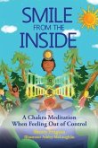 Smile From the Inside - A Chakra Meditation When Feeling Out of Control