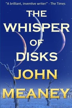 The Whisper Of Disks: nine tales of wonder - Meaney, John